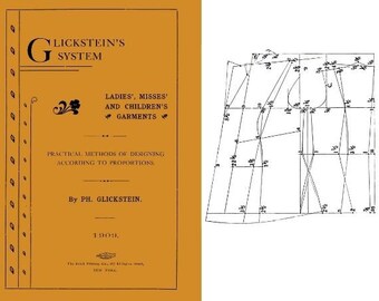 Glickstein's System: Ladies, Misses and Children's Garments, Practical Methods of Designing According to Proportions- Instant Download - PDF