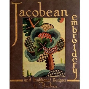 Jacobean Embroidery: Crewel Work and Traditional Designs - 1900 Antique book - Designs with charming illustrations - Instant Download - PDF