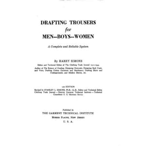 Drafting Trousers for Men Boys Women. A complete and reliable system by Harry Simons - Vintage book - Patterns - Instant Download - PDF