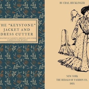 The &quot;Keystone&quot; Jacket and Dress Cutter - 1895 Vintage book - Patterns, Tailoring guide, Reference of fashion designers-Instant Download -PDF