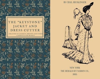 Il taglierino per giacche e abiti &quot;Keystone&quot; - Libro vintage del 1895 - Modelli, Guida alla sartoria, Riferimento agli stilisti - Download istantaneo -PDF