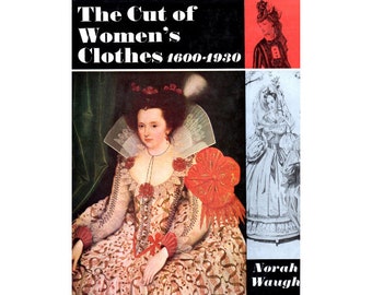 The Cut of Women's Clothes 1600-1930 door Norah Waugh - Vintage boek uit 1969 - Referentie van modeontwerpers - Instant Download - PDF-bestand