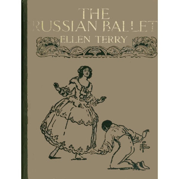 The Russian Ballet - Ballets Russes by the Russian impresario Serge Diaghilev - Dance - 1913 Vintage rare classic book - Download - PDF file