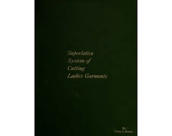 Najwyższy system krojenia odzieży damskiej - Wzory - Suknia Gorset - Baskijski - 1897 Antyczna książka - Natychmiastowe pobranie - Plik PDF