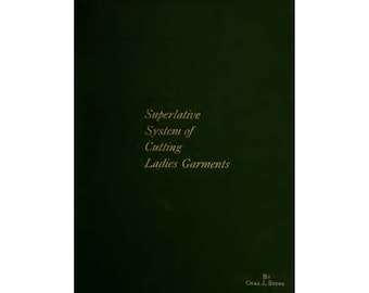 Superlative system of cutting ladies' garments - Patterns - Dress Bodice - Basque - 1897 Antique book - Instant Download - PDF file