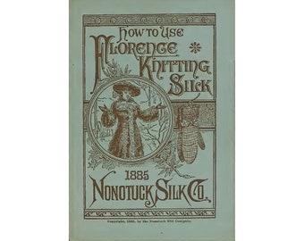 Jak używać jedwabiu Florence - Wzory i ściegi dziewiarskie - Fantazyjny design - 1861 Antyczna unikatowa książka - Natychmiastowe pobranie - Plik PDF