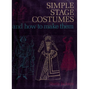Simple stage costumes and how to make them - 1968 Vintage book - Reference of fashion designers - Instant Download - PDF file