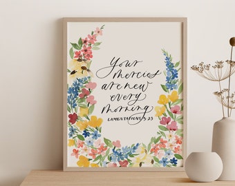 Mercies Are New Print | Watercolor | Calligraphy | Birthday Gift | Bible Print | Lamentations 3:23 | Watercolor Florals | Loose Watercolor