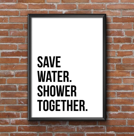 Save Water Shower Together Sign Bathroom Printable Wall Art Image 0