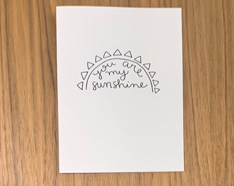 You Are My Sunshine Card