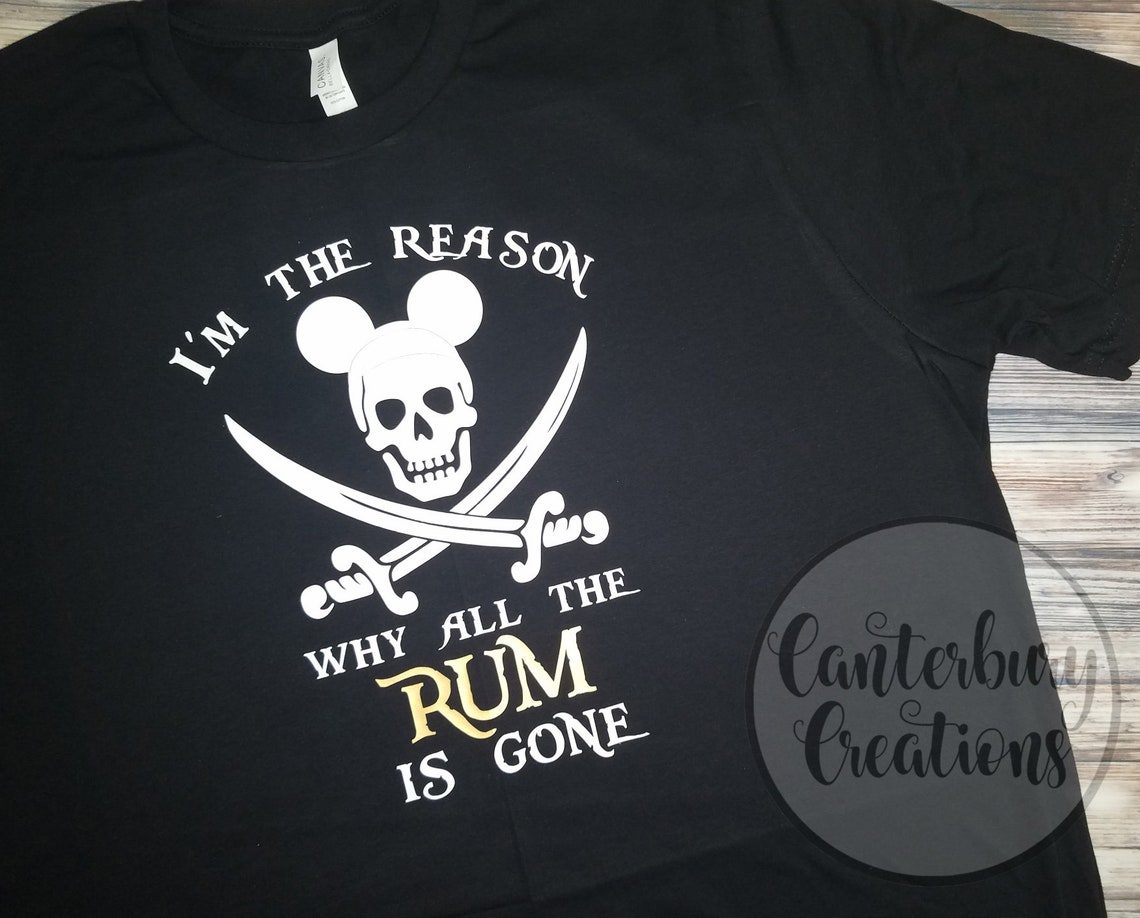 I'm the Reason Why the Rum is Gone Shirt Disney Vacation Etsy