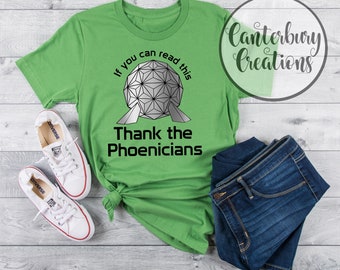 Thank the Phoenicians Shirt | Disney vacation disney shirts disney world epcot thank the phoenicians spaceship earth know your abcs