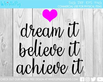 Free Free 103 Dream Believe Achieve Svg SVG PNG EPS DXF File
