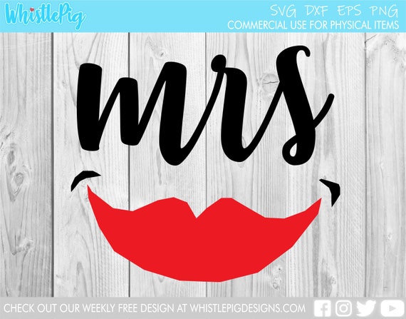 Download Mrs Lips Svg Mr And Mrs Svg Lips Svg Love Svg Wedding Svg His Etsy
