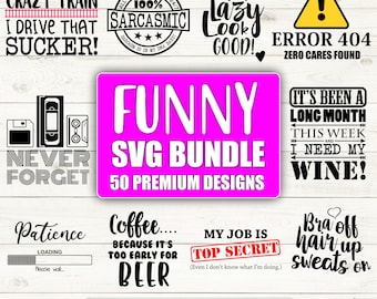Funny Sarcasm SVG Bundle: Adult Humor Designs (Digital Download)