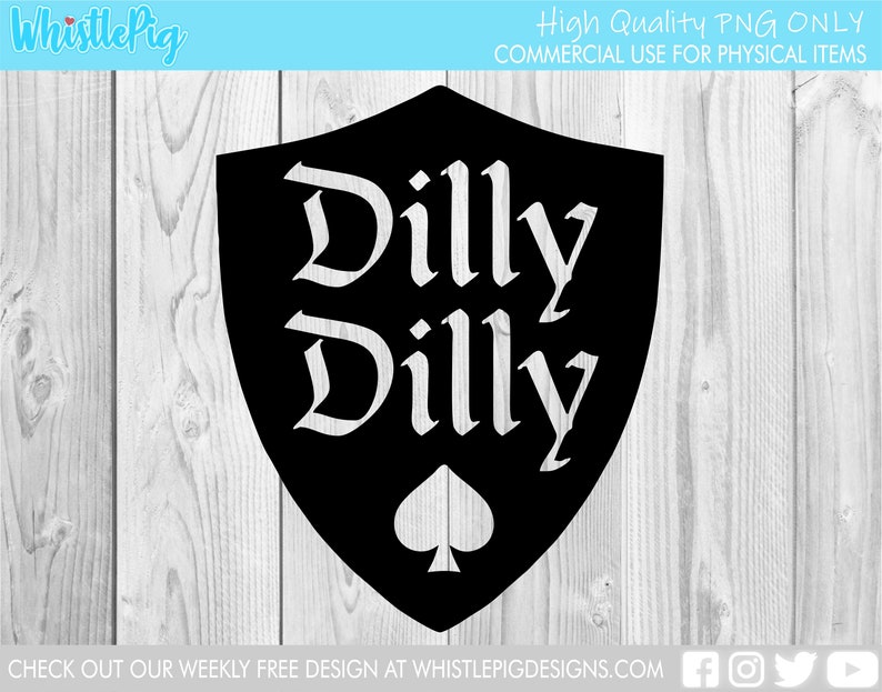 Dilly Dilly Png Dilly Dilly Design Files Dilly Dilly Download Etsy