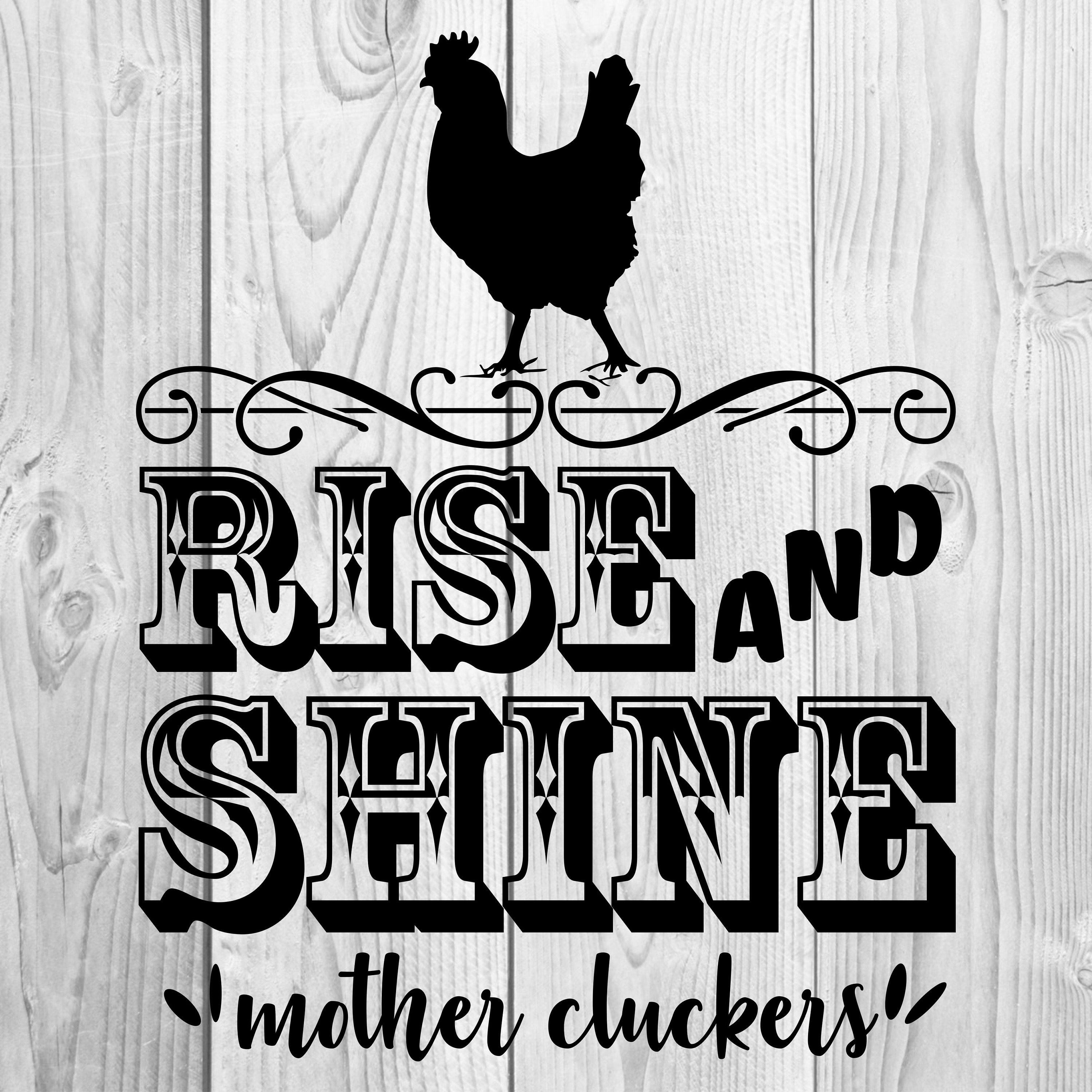 Rise and Shine Mother Cluckers jPEG PDF PNG Cricut | Etsy