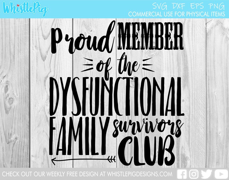 Download Clip Art Art Collectibles Dysfunctional Family Svg Proud Member Svg Funny Family Svg Funny Family T Shirt Design Dysfunctional Family Club Svg Dxf Eps Cricut Cut File