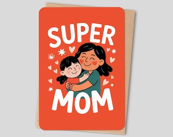 Super Mom Card, Mother's Day Card for Mom, Cute Mom Hug Card, Mom Birthday Card, New Mom Card, Superhero Mom Card, Handmade Greeting Card