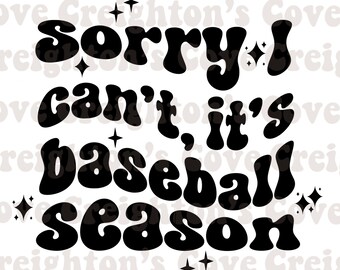 I can’t it’s baseball season png | Retro Baseball | PNG | Baseball PNG Cut File | Baseball Mom | Baseball Shirt Design | Baseball Game Day