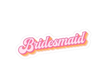 Bridesmaid Kiss-Cut Sticker