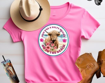 Cow TShirt Don't Be A Salty Heifer Highland Cow Coastal Cowgirl T-Shirt For Women Beach Lovers Girls Tee Sizes S to 3XL Plus Size