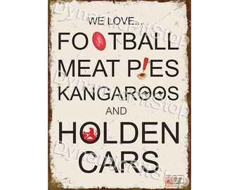 Football Meat Pies Sign, Funny Holden Quote, Australian made