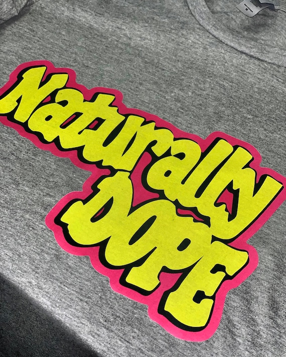 Naturally Dope T-Shirt Naturally Dope T-Shirt
