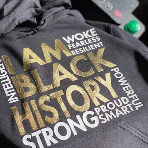 I am black history hoodie | Black Pride | Black History T-Shirt | African American Activist Shirt | Black Lives Tee | Gift ideas