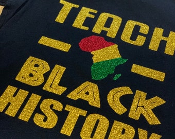 Glitter Black History family tee shirt - Black history month - Africa - equal - teacher shirt  - gift ideas