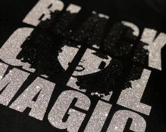 Black Girl Magic Glitter t shirt | black owned business | Black Friday sale | black history month shirts | Afro girl shirts