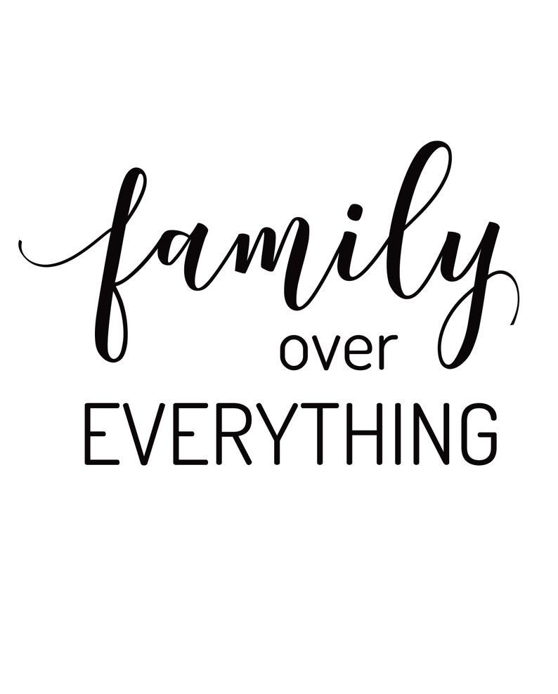 family over everything printable wall art inspiring quote