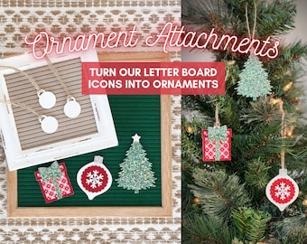 Our Original Ornament Attachments | Turn our letter board icons into ornaments! | Set of 3 | BULK orders available