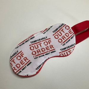 Temporarily Out of Order! sleep mask, eye mask, eye shade, Travel sleep mask , Festival sleep mask, Eco Friendly gift, Vegan eye mask