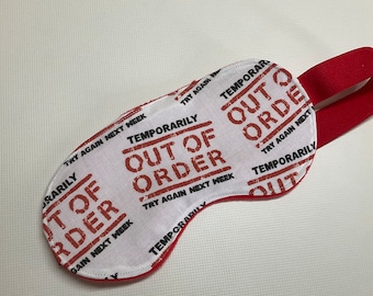 Temporarily Out of Order Sleep Mask, Vegan Travel Eye Mask