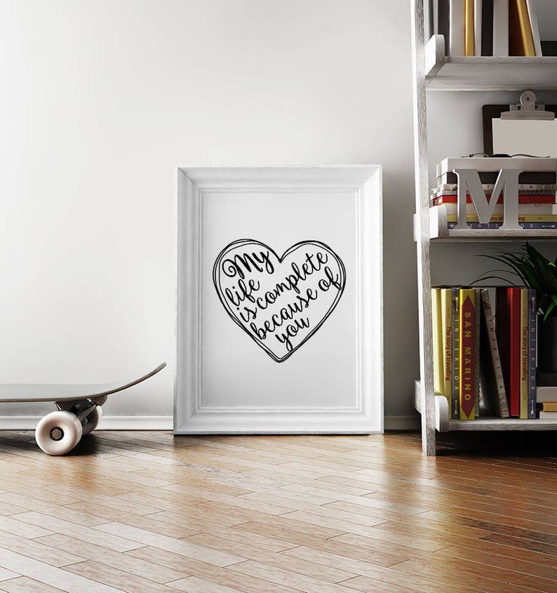 Gifts for Him Christmas Gift Love Quote My Life is Complete Gift for Her Boyfriend Gift Anniversary Gift Gift for Him