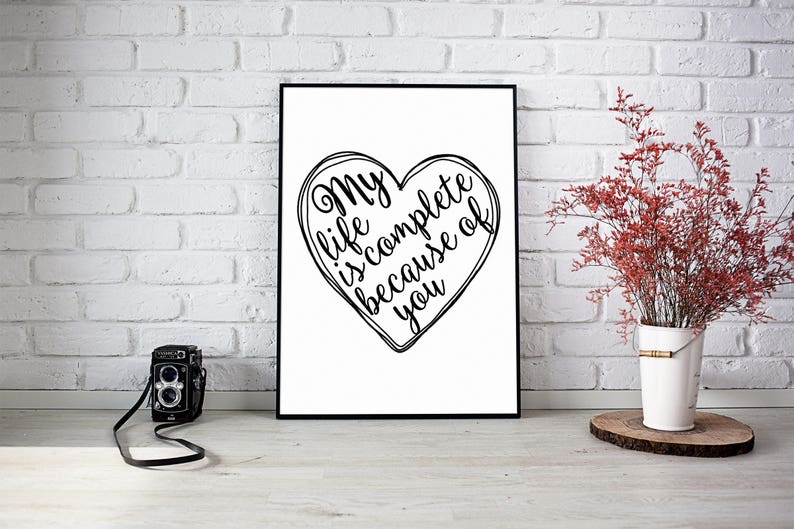 Gifts for Him Christmas Gift Love Quote My Life is Complete Gift for Her Boyfriend Gift Anniversary Gift Gift for Him