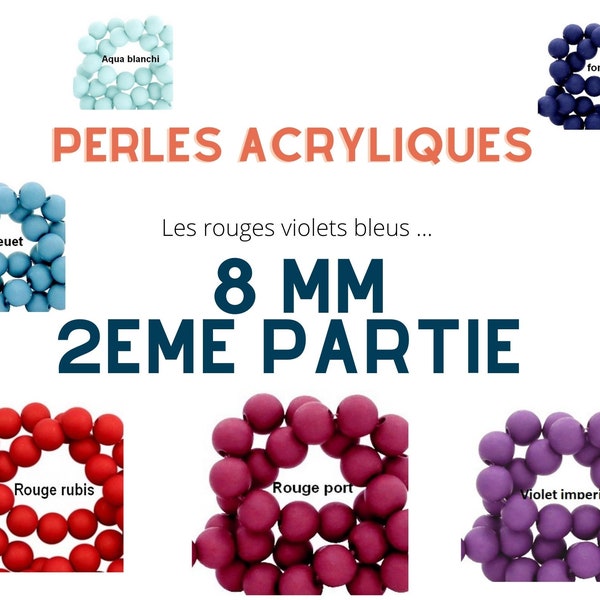 100 Perles acryliques mates de  8 mm de diamètre trou de 2 mm