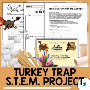 May include: A collection of educational materials for a Turkey Trap STEM Project. Includes worksheets, a certificate, craft supplies like popsicle sticks and pipe cleaners, and a roll of cardboard. The title "Turkey Trap S.T.E.M. Project" is displayed.