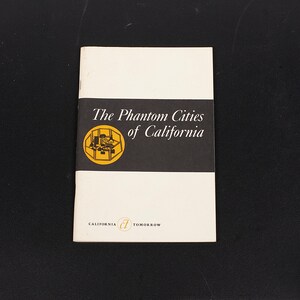 The Phantom Cities of California Book, 1963 by California Tomorrow 66 Pages -1st Edition