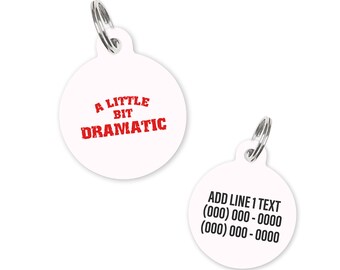 Little Bit Dramatic - Name Tag