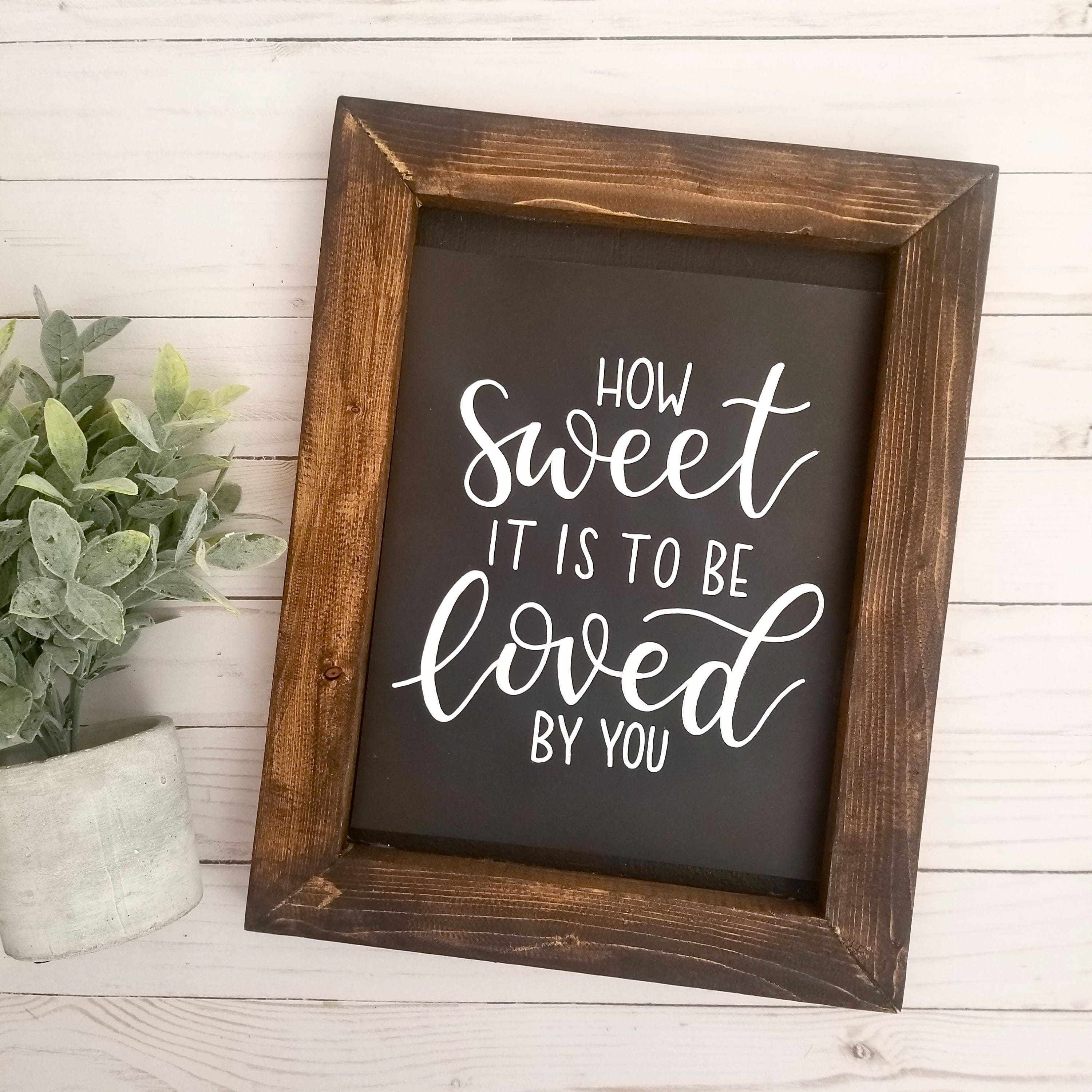 How sweet it is to be loved by you sign chalkboard sweet etsy