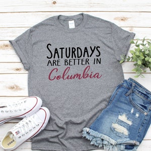 Saturdays In Columbia T-Shirt l Vinyl Printed Shirt l Game Day Tee l Columbia Shirt l Unisex Tee l Crewneck Printed Shirt / College Tee