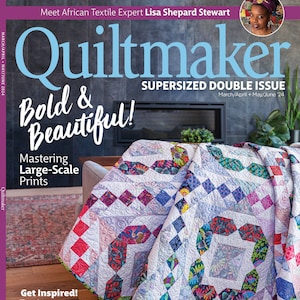 May include: A magazine cover for Quiltmaker, a publication for quilters. The cover features a colorful quilt with a geometric design. The text on the cover reads "Bold & Beautiful!" and "Superssized Double Issue".