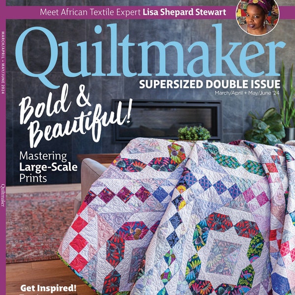 Quiltmaker Magazine - Reflections of Love Quilt Featured on Cover of Supersized Double Issue