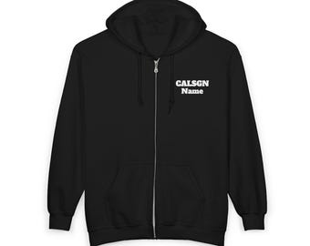 May include: A black zip-up hoodie featuring a hood with drawstrings, long sleeves, and two front pockets. The text CALSGN Name is printed in white on the upper left chest area. The garment has a full-length silver-toned metal zipper closure.