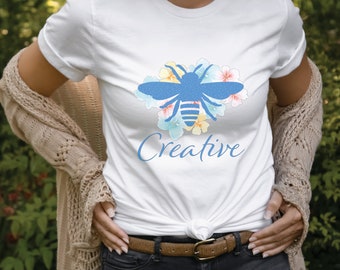 Bee Creative T-Shirt, Short Sleeve Tee Shirt, Bee Shirt, Crafter Tee Shirt, Cute Bee Shirt, Gift for Crafter