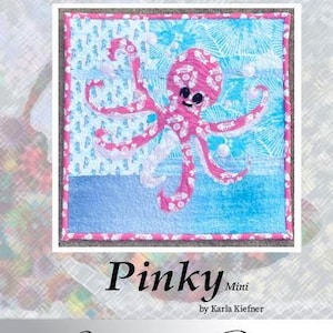 Pattern Cover of PINKY mini, a miniature quilt version of the baby octopus applique quilt pattern.
