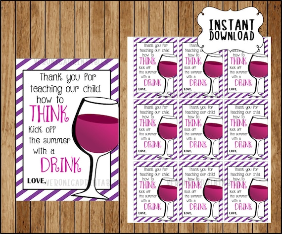 Teacher Appreciation, Teacher End of the Year Gift Tag, Favor Tag, Wine Favor Tag, Printable Instant Download