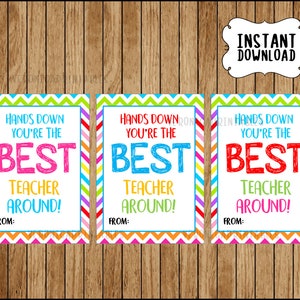 Hands Down You're the Best TEACHER Around, Teacher Appreciation, School Card, gift tag, Printable, Instant Download